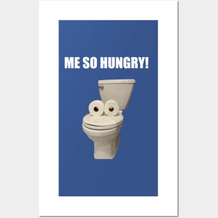 The Toilet is Hungry Posters and Art